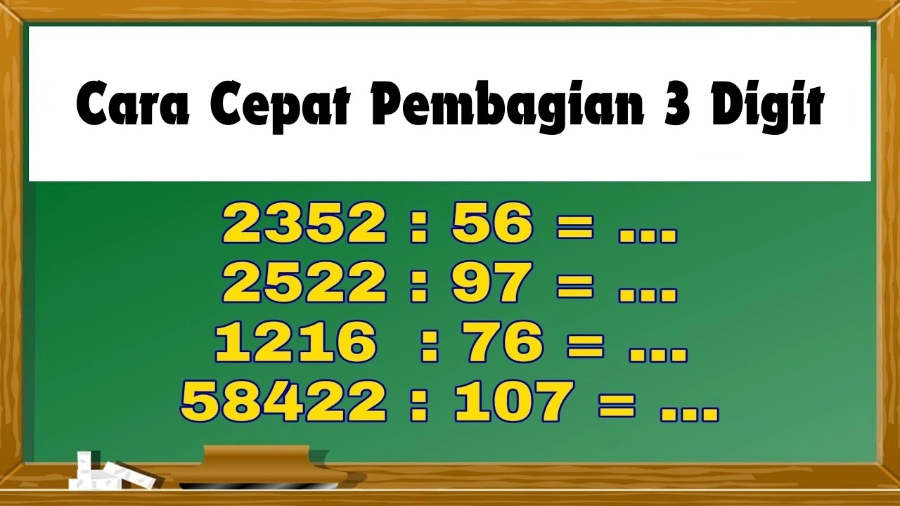 Memahami Dasar – Dasar Dari Cara Cepat Pembagian 3 Digit